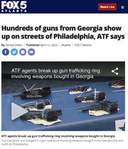 Fox5 Atlanta headline: Hundreds of guns from Georgia show up on streets of Philadelphia, ATF says