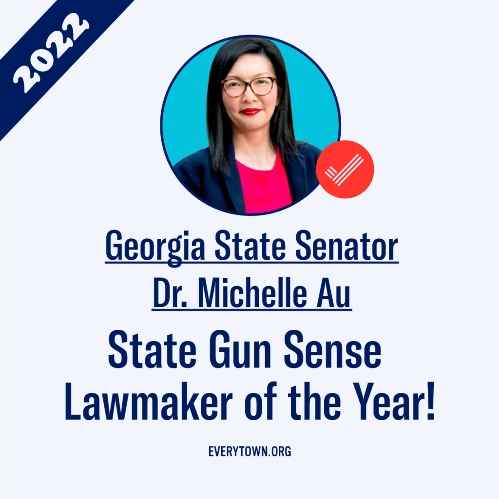 Georgia State senator Dr. Michelle Au: State Gun Sense Lawmaker of the Year!